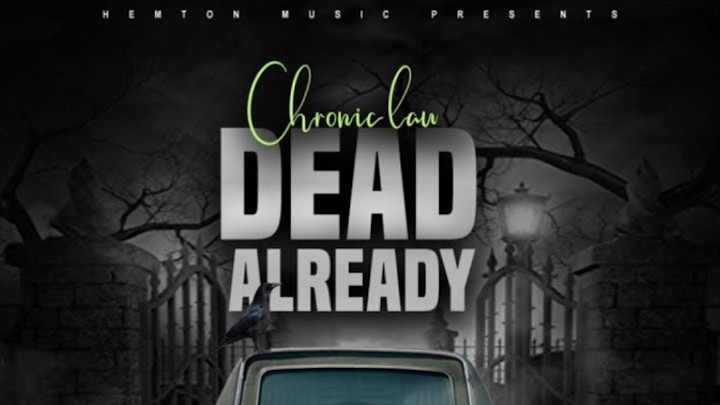 Chronic Law - Dead Already [7/19/2019]