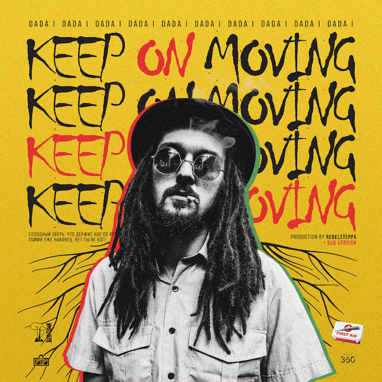 Dada I & Rebelsteppa - Keep On Moving