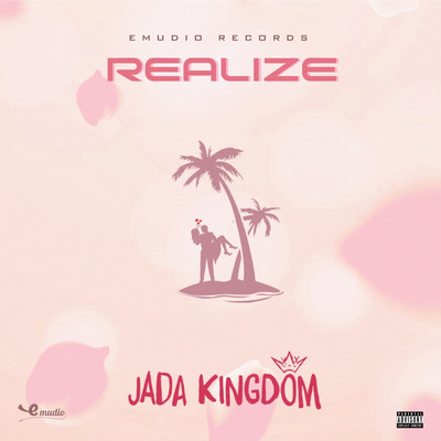 Jada Kingdom - Realize