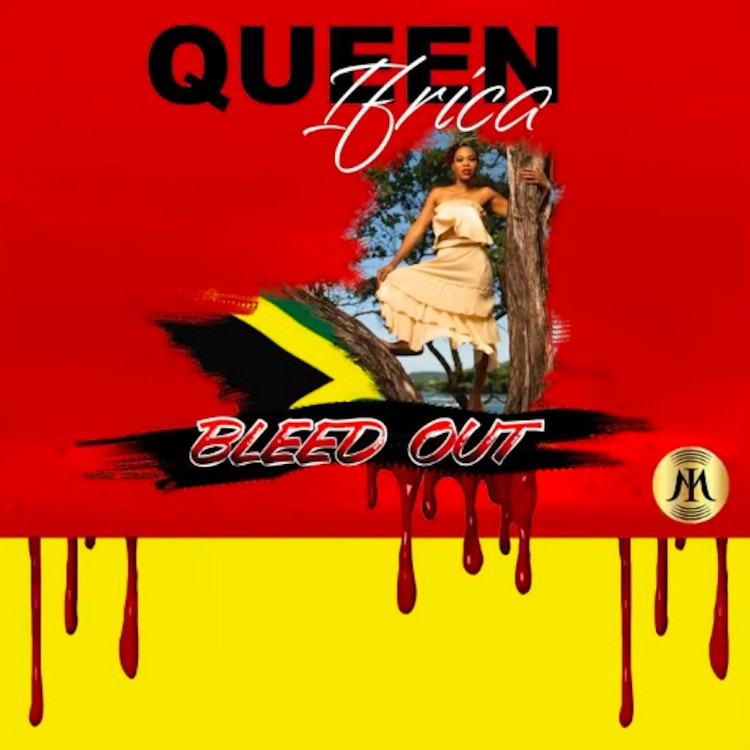 Queen Ifrica - Bleed Out