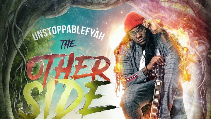 Unstoppable Fyah - The Other Side (Full Album) [10/1/2021]