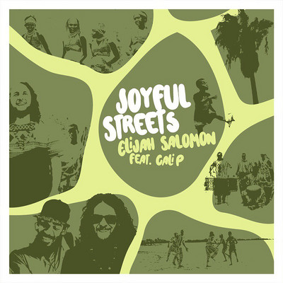 Elijah Salomon feat. Cali P. - Joyful Streets