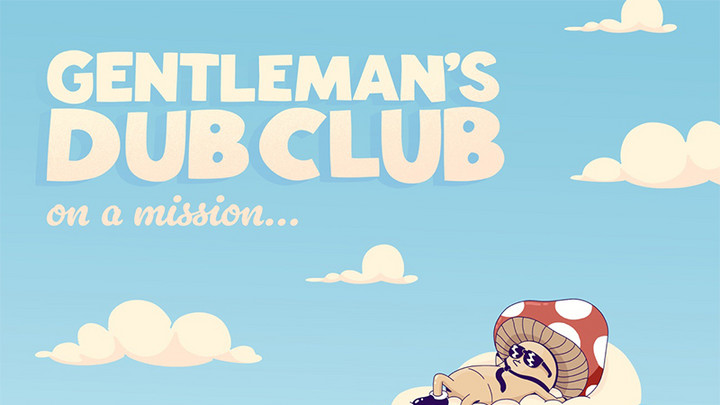 Gentleman's Dub Club - On A Mission (Full Album) [6/9/2023]
