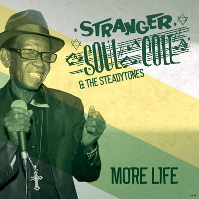Stranger Cole & The Steadytones - More Life