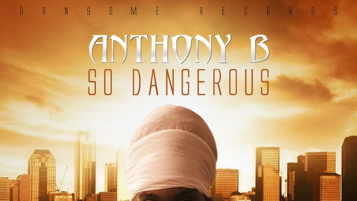 Anthony B - So Dangerous [10/16/2020]