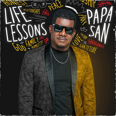 Papa San - Life Lessons