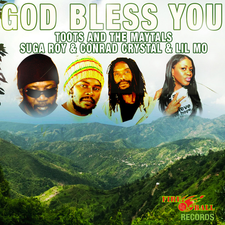 Toots & The Maytals, Suga Roy, Lil' Mo & Conrad Crystal - God Bless You
