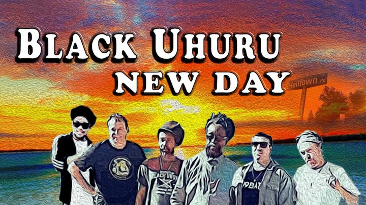 Black Uhuru - Brand New Day [3/18/2022]