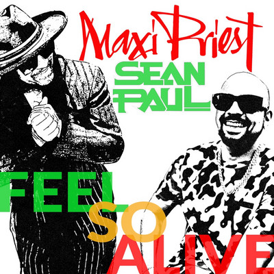 Maxi Priest & Sean Paul - Feel So Alive