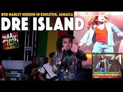 Dre Island - On Time @ Bob Marley's 71st Birthday Celebration in Kingston, Jamaica