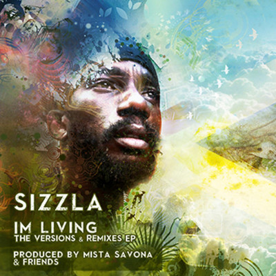 Sizzla - I’m Living (The Versions & Remixes) EP