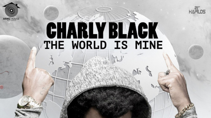Charly Black - The World Is Mine [3/3/2017]