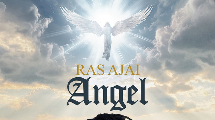 Ras Ajai - Angel [6/20/2025]