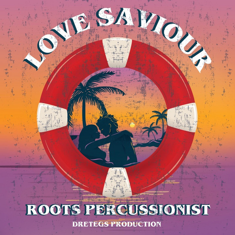 Roots Percussionist - Love Saviour