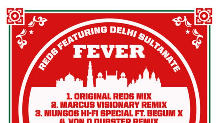 REDS feat. Delhi Sultanate - Fever [2/11/2014]