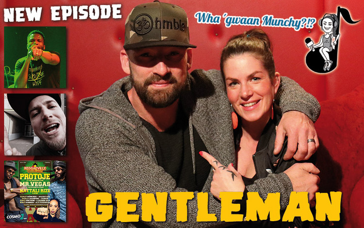 Gentleman @ Wha' Gwaan Munchy?!? #34