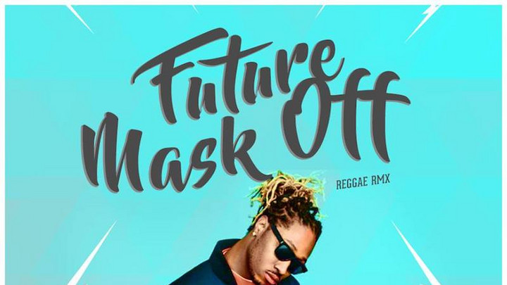 Future - Mask Off (Reggae Remix) [9/21/2017]