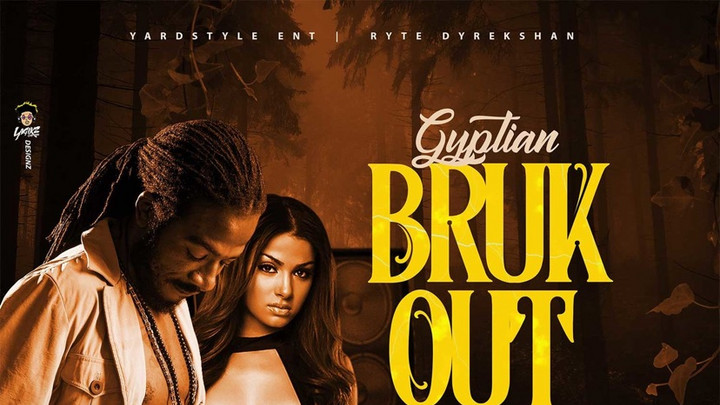 Gyptian - Bruk Out [6/13/2019]