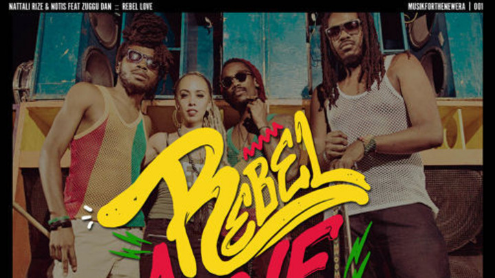 Nattali Rize & Notis - Rebel Love feat. Zuggu Dan [2/27/2015]