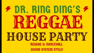 Dr. Ring Ding's Reggae House Party