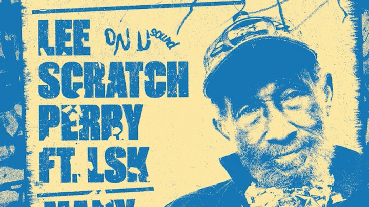 Lee Scratch Perry feat. LSK - Many Names Of God [4/15/2022]