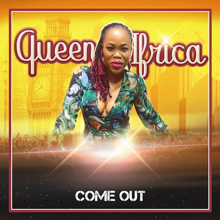 Queen Ifrica - Come Out