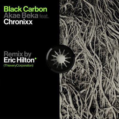 Akae Beka feat. Chronixx - Black Carbon (Remix by Eric Hilton)