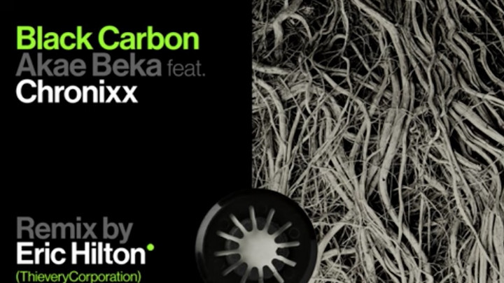 Akae Beka feat. Chronixx - Black Carbon (Remix by Eric Hilton) [5/5/2022]
