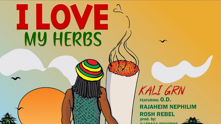 KALI GRN feat. O.D., Rajaheim Nephilim & Rosh Rebel - I Love My Herbs [9/7/2018]