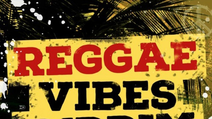 Reggae Vibes Riddim (Mix) [10/10/2015]