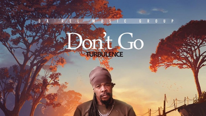 Turbulence - Don't Go [5/6/2022]