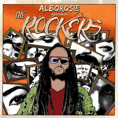 Alborosie presents The Rockers