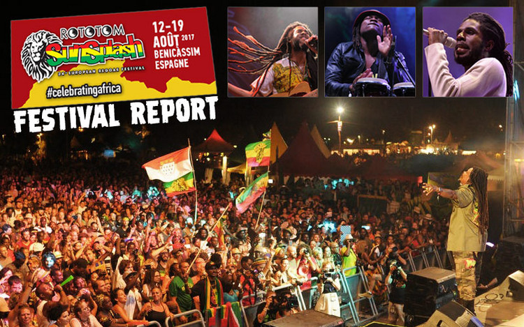 Festival Report - Rototom Sunsplash 2017