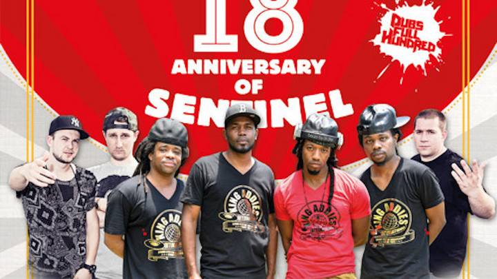 18th Anniversary Sentinel Sound - Dubs Full Hundred feat. Sentinel, King Addies & Fabi Benz [6/2/2017]