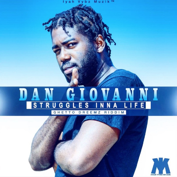 Dan Giovanni - Struggles Ina Life