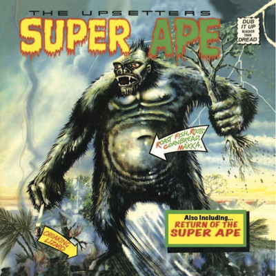 Lee Scratch Perry & The Upsetters - Super Ape & Return of the Super Ape