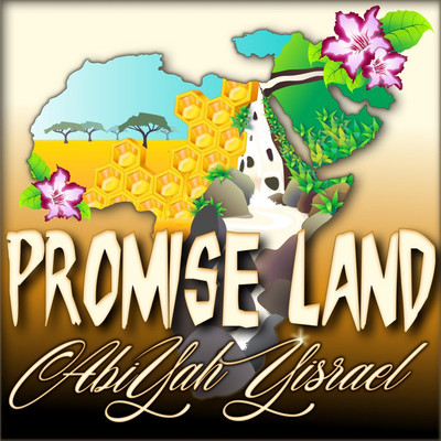 AbiYah Yisrael - Promise Land
