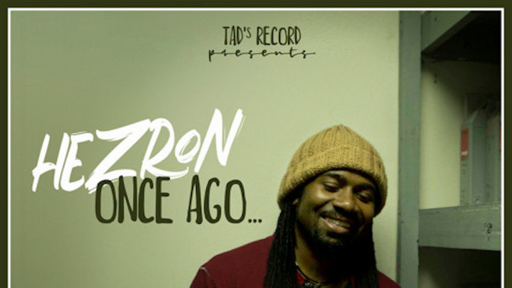 Hezron - Once Ago... [5/29/2020]