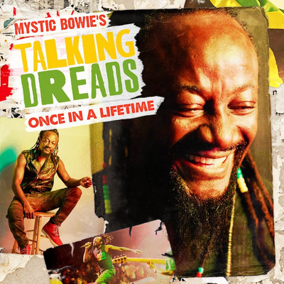 Mystic Bowie's Talking Dreads - Once in A Lifetime