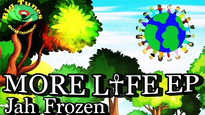 Jah Frozen - More Life EP [8/27/2021]