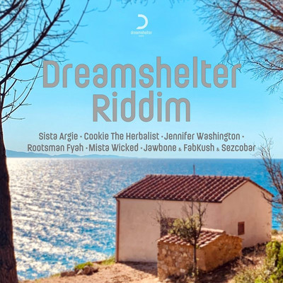 Dreamshelter Riddim
