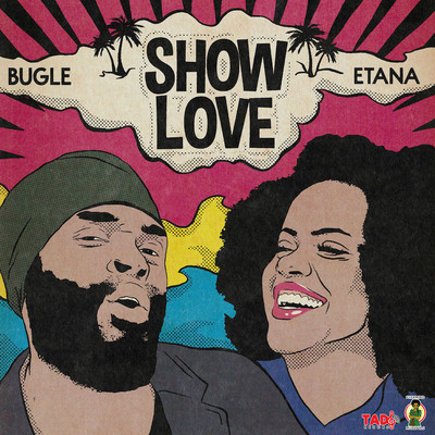 Etana & Bugle - Show Love
