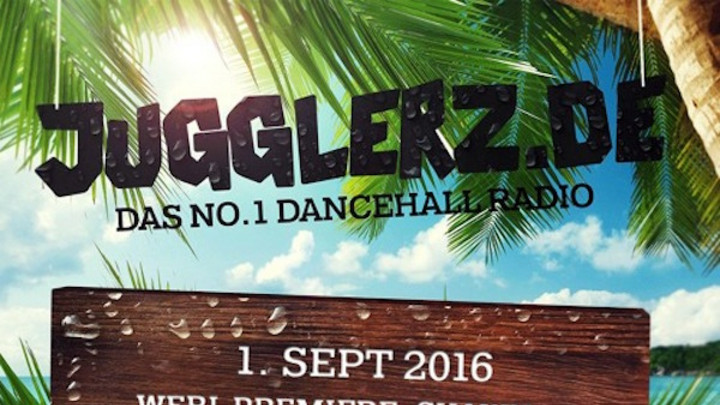 Jugglerz Dancehall Radio [September 1st 2016] [9/1/2016]