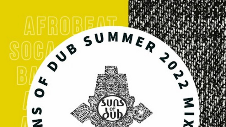 Suns of Dub - Summer 2022 Club Mixtape [5/11/2022]