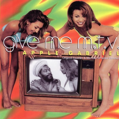 Apple Gabriel - Give Me MTV