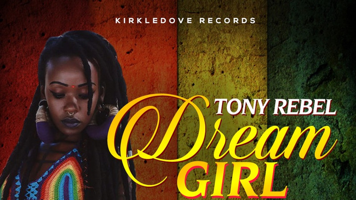 Tony Rebel - Dream Girl [10/14/2022]
