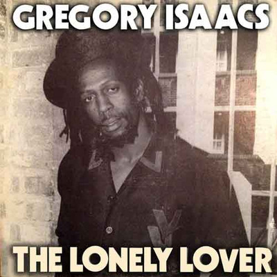 Gregory Isaacs - The Lonely Lover