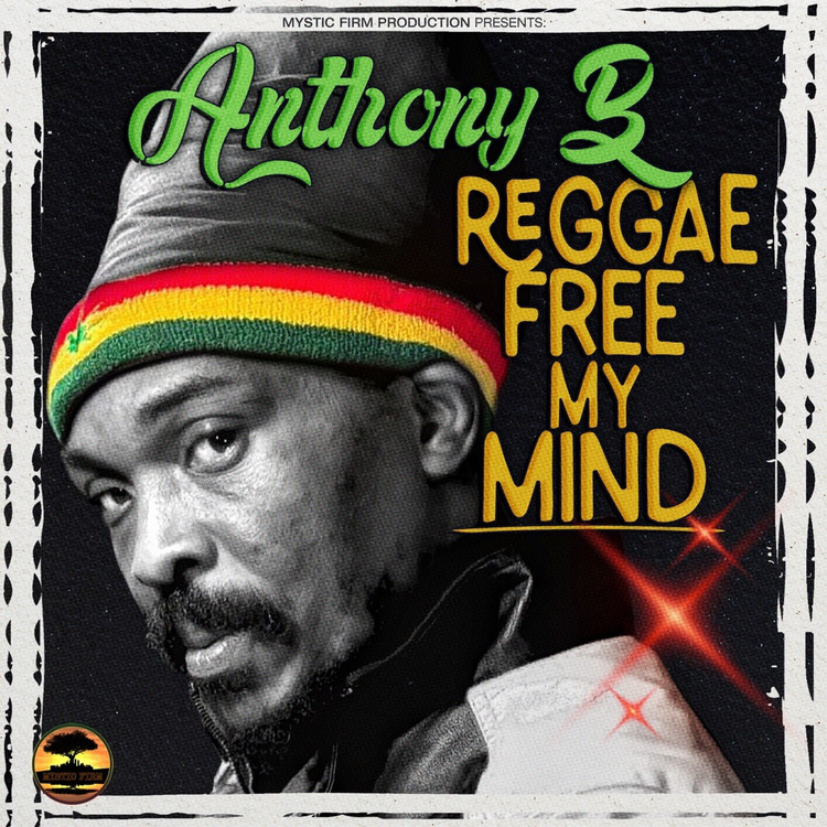 Anthony B - Reggae Free My Mind