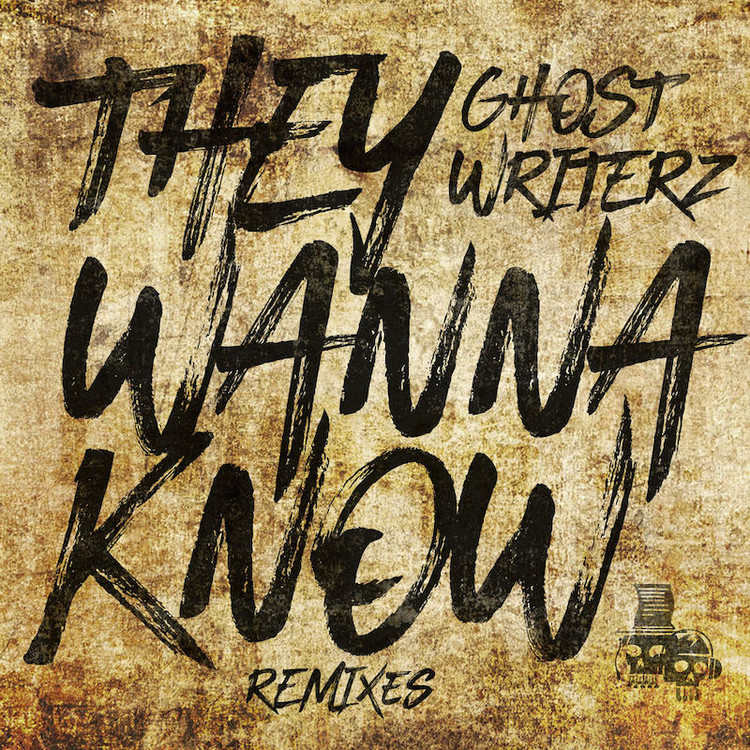 Ghost Writerz - They Wanna Know (The Hempolics Remix)