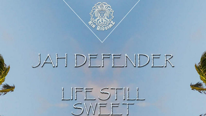 Jah Defender - Life Still Sweet [11/5/2016]